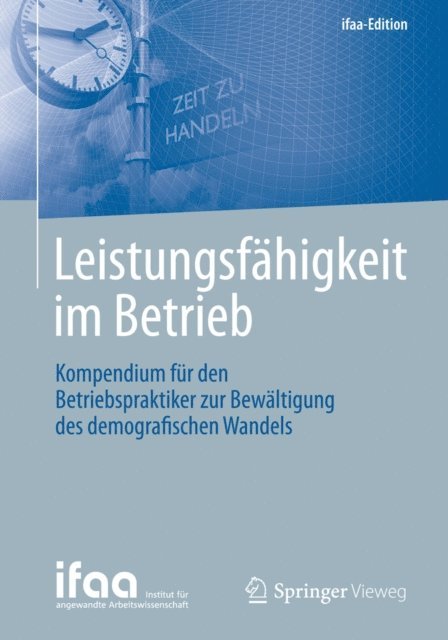 Institut fur angewandte Arbeitswissensch - Leistungsfähigkeit im Betrieb, E-bok