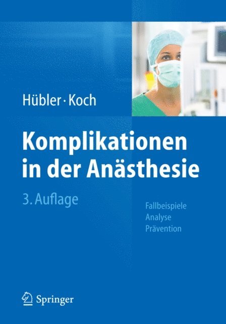 Thea Koch, Matthias Hubler - Komplikationen in der Anästhesie, E-bok