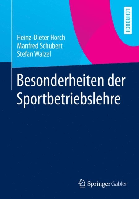 Stefan Walzel, Manfred Schubert, Heinz-Dieter Horch - Besonderheiten der Sportbetriebslehre, E-bok