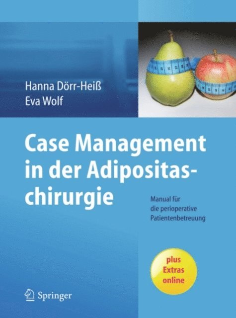 Eva Wolf, Hanna Dorr-Hei - Case Management in der Adipositaschirurgie, E-bok