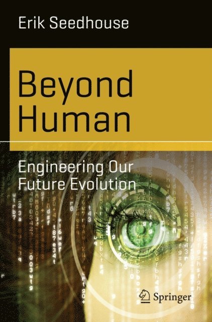 Erik Seedhouse - Beyond Human, E-bok