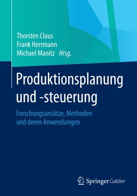 Michael Manitz, Frank Herrmann, Thorsten Claus - Produktionsplanung und –steuerung, E-bok