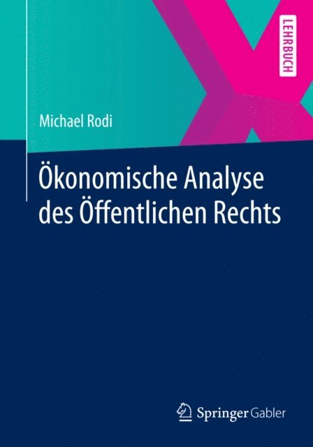 Michael Rodi - Ökonomische Analyse des Öffentlichen Rechts, E-bok