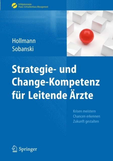 Adam Sobanski, Jens Hollmann - Strategie- und Change-Kompetenz für Leitende Ärzte, E-bok