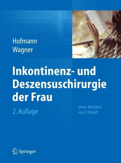 Uwe Wagner, Rainer Hofmann - Inkontinenz- und Deszensuschirurgie der Frau, E-bok