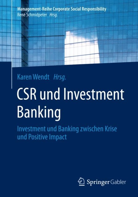 Karen Wendt - CSR und Investment Banking, E-bok