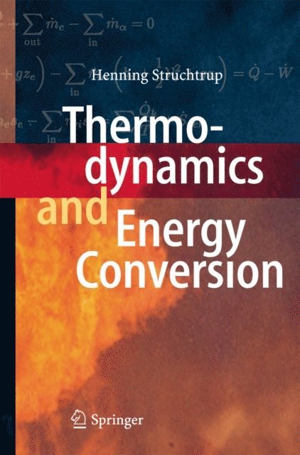 Henning Struchtrup - Thermodynamics and Energy Conversion, E-bok