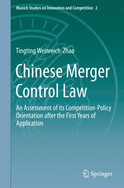 Tingting Weinreich-Zhao - Chinese Merger Control Law, E-bok