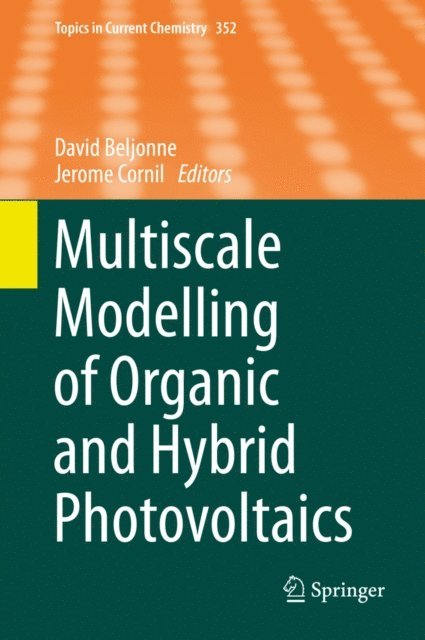 Jerome Cornil, David Beljonne - Multiscale Modelling of Organic and Hybrid Photovoltaics, E-bok