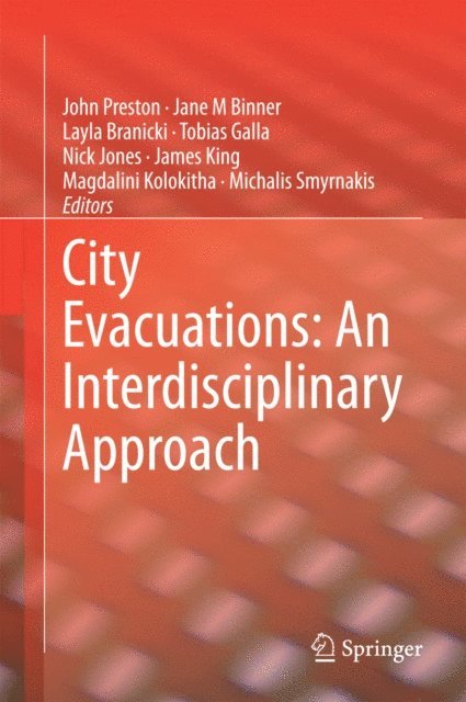 Michalis Smyrnakis, Magdalini Kolokitha, James King, Nick Jones, Tobias Galla, Layla Branicki, Jane M Binner, John Preston - City Evacuations: An Interdisciplinary Approach, E-bok