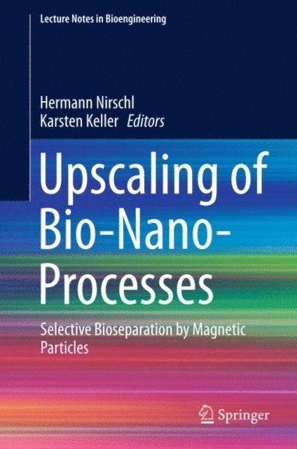Karsten Keller, Hermann Nirschl - Upscaling of Bio-Nano-Processes, E-bok. Tillgänglighet: Lägg i varukorg