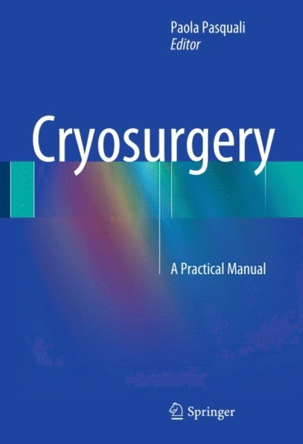 Paola Pasquali - Cryosurgery, E-bok