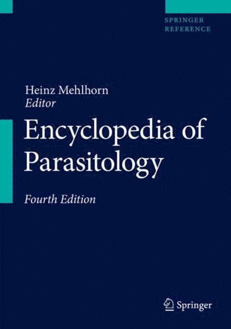 Heinz Mehlhorn - Encyclopedia of Parasitology, E-bok