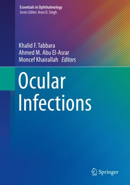 Moncef Khairallah, Ahmed M. Abu El-Asrar, Khalid F. Tabbara - Ocular Infections, E-bok