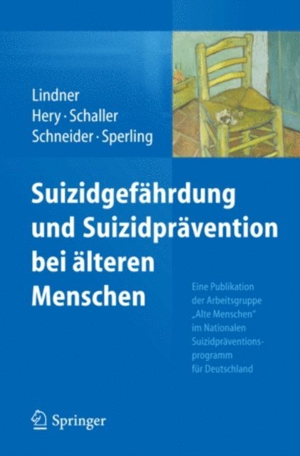 Uwe Sperling, Barbara Schneider, Sylvia Schaller, Daniela Hery, Reinhard Lindner - Suizidgefährdung und Suizidprävention bei älteren Menschen, E-bok