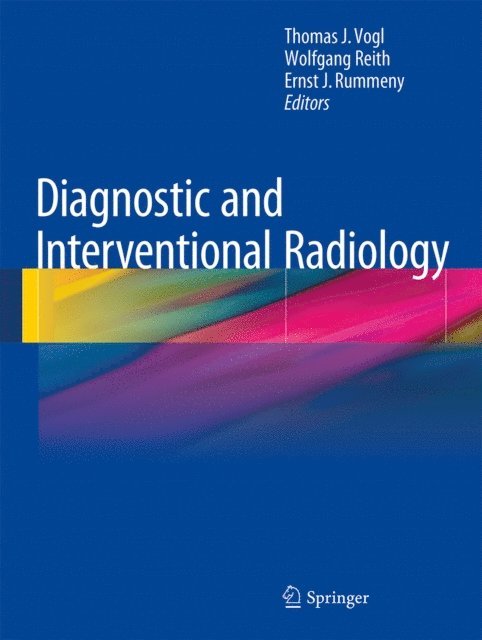 Ernst J. Rummeny, Wolfgang Reith, Thomas J. Vogl - Diagnostic and Interventional Radiology, E-bok