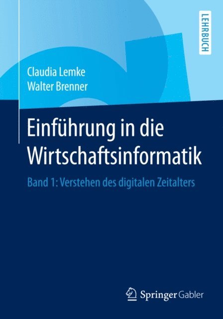 Walter Brenner, Claudia Lemke - Einführung in die Wirtschaftsinformatik, E-bok