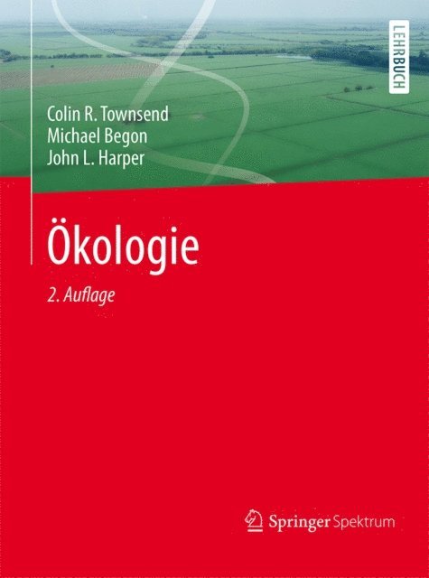 John L. Harper, Michael Begon, Colin R. Townsend - Ökologie, E-bok