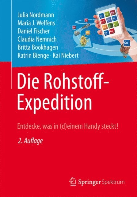 Kai Niebert, Katrin Bienge, Britta Bookhagen, Claudia Nemnich, Daniel Fischer, Maria J. Welfens, Julia Nordmann - Die Rohstoff-Expedition, E-bok