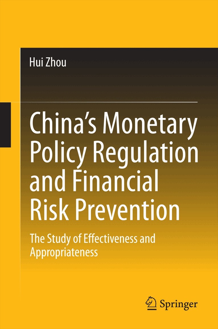 Hui Zhou - China’s Monetary Policy Regulation and Financial Risk Prevention, Inbunden