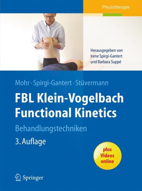 Ralf Stuvermann, Irene Spirgi-Gantert, Gerold Mohr, Barbara Suppe, Irene Spirgi-Gantert - FBL Klein-Vogelbach Functional Kinetics Behandlungstechniken, E-bok