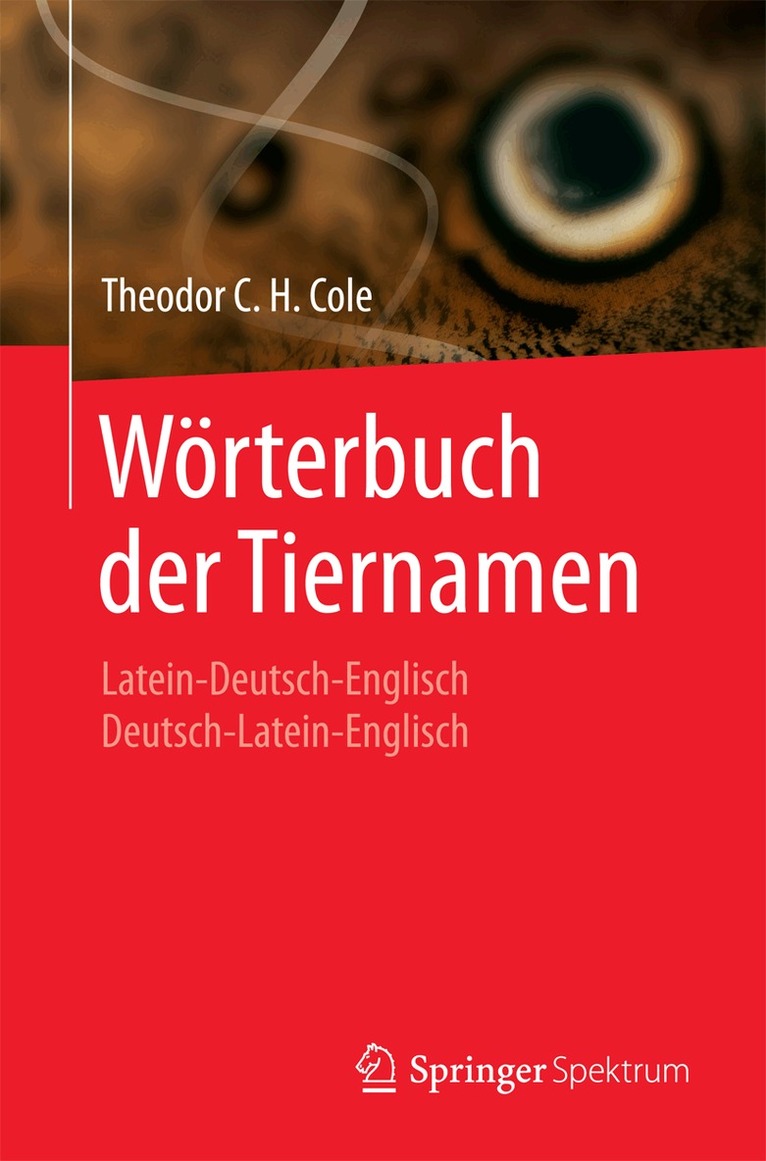 Theodor C. H. Cole - Wörterbuch der Tiernamen, Häftad