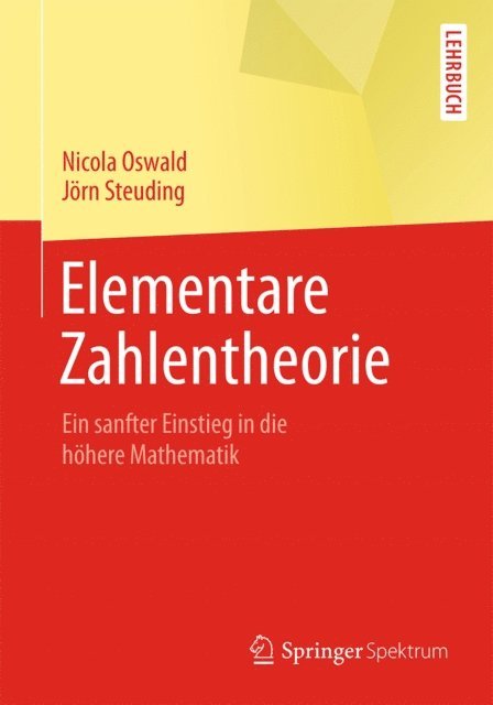 Jorn Steuding, Nicola Oswald - Elementare Zahlentheorie, E-bok