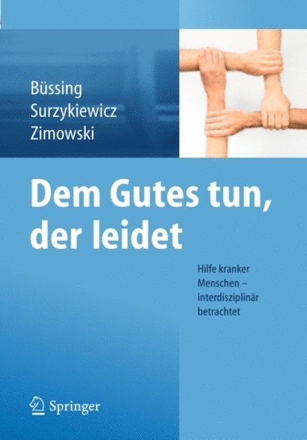 HE Archbishop Zygmunt Zimowski, Janusz Surzykiewicz, Arndt Bussing - Dem Gutes tun, der leidet, E-bok