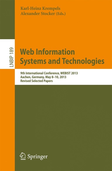 Web Information Systems and Technologies av Karl-Heinz Krempels, Alexander Stocker