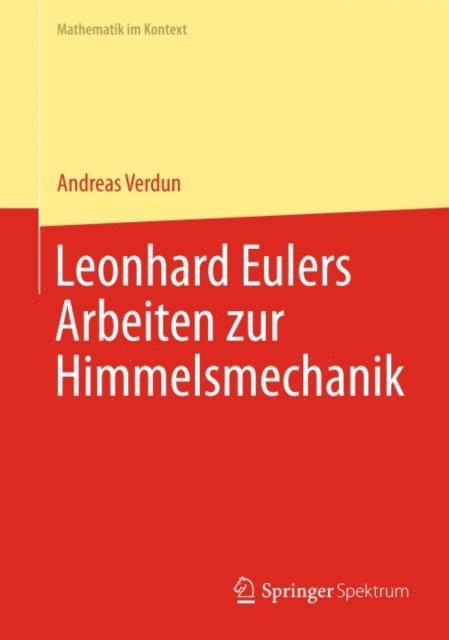 Andreas Verdun - Leonhard Eulers Arbeiten zur Himmelsmechanik, E-bok