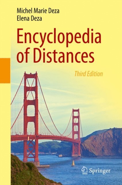 Elena Deza, Michel Marie Deza - Encyclopedia of Distances, E-bok