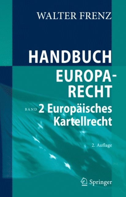 Walter Frenz - Handbuch Europarecht, E-bok