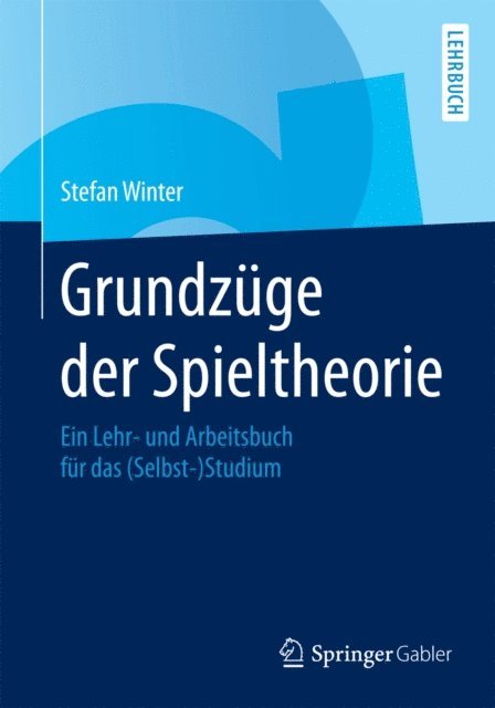 Stefan Winter - Grundzüge der Spieltheorie, E-bok