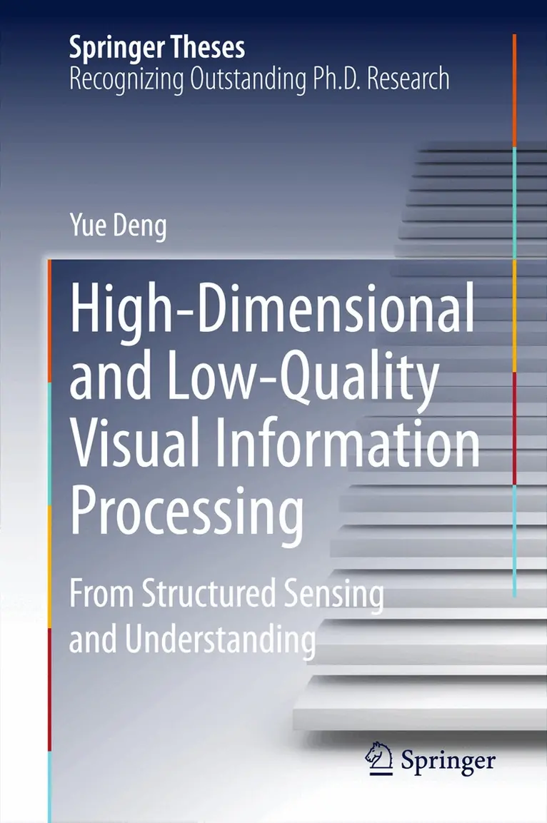 Yue Deng - High-Dimensional and Low-Quality Visual Information Processing, Inbunden. Tillgänglighet: Lägg i varukorg