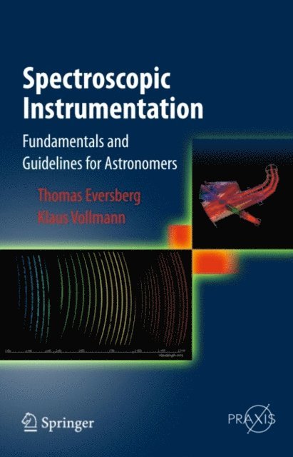 Klaus Vollmann, Thomas Eversberg - Spectroscopic Instrumentation, E-bok