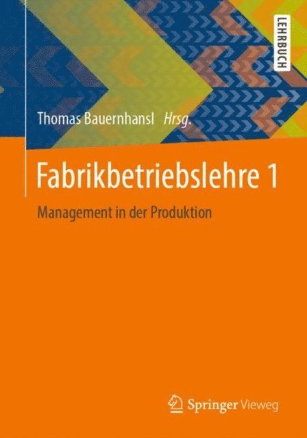Thomas Bauernhansl - Fabrikbetriebslehre 1, E-bok