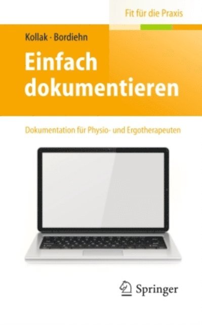 Katja Bordiehn, Ingrid Kollak - Einfach dokumentieren, E-bok