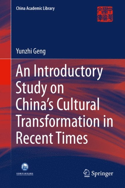 Yunzhi Geng - Introductory Study on China's Cultural Transformation in Recent Times, E-bok