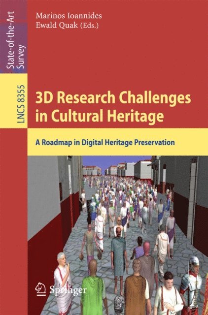 Ewald Quak, Marinos Ioannides - 3D Research Challenges in Cultural Heritage, E-bok