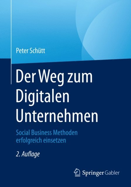 Peter Schutt - Der Weg zum Digitalen Unternehmen, E-bok