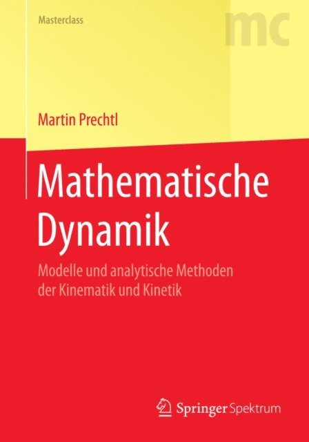 Martin Prechtl - Mathematische Dynamik, E-bok