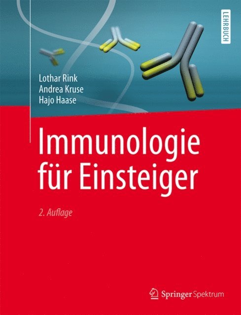 Hajo Haase, Andrea Kruse, Lothar Rink - Immunologie für Einsteiger, E-bok