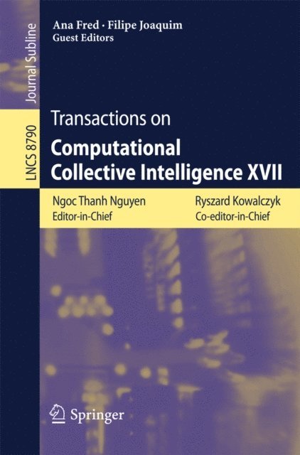 Filipe Joaquim, Ana Fred, Ryszard Kowalczyk, Ngoc Thanh Nguyen - Transactions on Computational Collective Intelligence XVII, E-bok