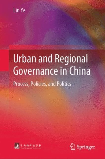 Lin Ye - Urban and Regional Governance in China, E-bok