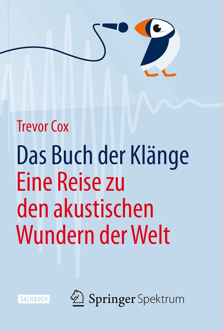 Trevor Cox - Das Buch der Klänge, Inbunden