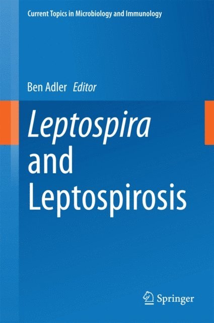 Ben Adler - Leptospira and Leptospirosis, E-bok