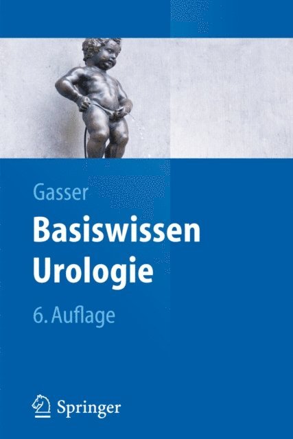 Thomas Gasser - Basiswissen Urologie, E-bok