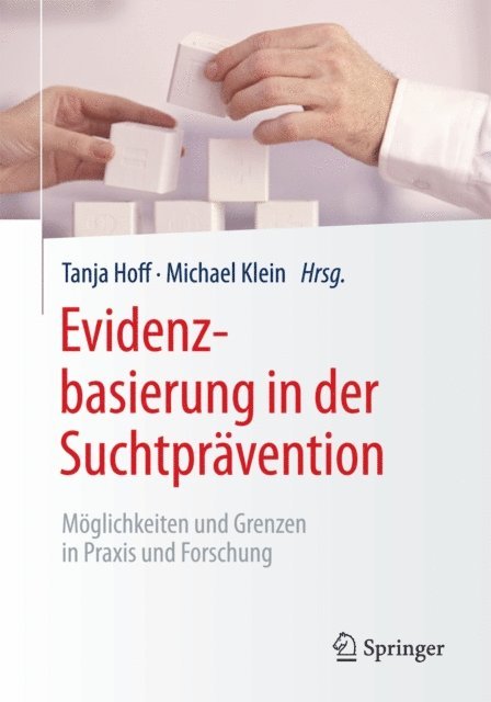 Michael Klein, Tanja Hoff - Evidenzbasierung in der Suchtprävention, E-bok