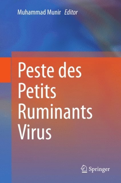 Muhammad Munir - Peste des Petits Ruminants Virus, E-bok