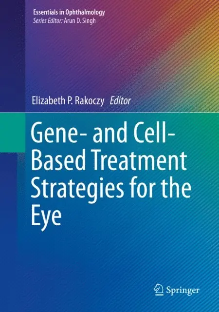 Elizabeth P. Rakoczy - Gene- and Cell-Based Treatment Strategies for the Eye, E-bok. Tillgänglighet: Lägg i varukorg